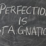 stop perfectionism